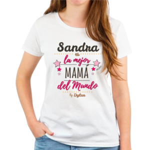 Camiseta Personalizada La mejor Mamá del mundo